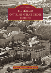 J. D. Möller Optische Werke Wedel 1864-1989