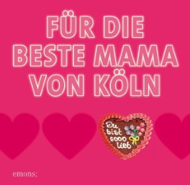 Für die beste Mama von Köln