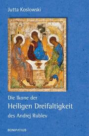 Die Ikone der Heiligen Dreifaltigkeit des Andrej Rublev - Cover