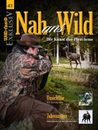 WILD UND HUND Exklusiv Nr. 41: Nah ans Wild inkl. DVD