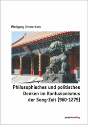 Philosophisches und politisches Denken im Konfuzianismus der Song-Zeit (960-1279) - Cover