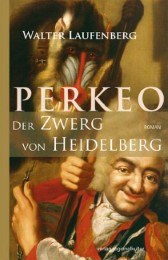 Perkeo - Der Zwerg von Heidelberg - Cover