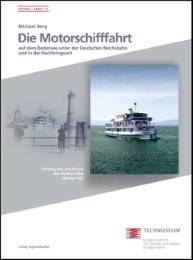 Die Motorschifffahrt auf dem Bodensee unter der Deutschen Reichsbahn und in der Nachkriegszeit