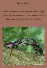 Moon-Related Population Dynamics and Ecology of the Stag Beetle Lucanus Cervus, Other Beetles, Butterflies, Dragonflies and Other Insects