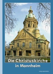 Die Christuskirche in Mannheim - Cover