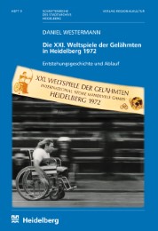 Die XXI.Weltspiele der Gelähmten in Heidelberg 1972 - Cover