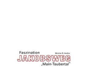 Faszination Jakobsweg 'Main-Taubertal'