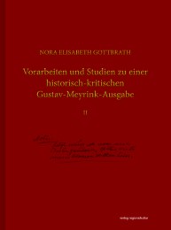 Vorarbeiten und Studien zu einer historisch-kritischen Gustav-Meyrink-Ausgabe