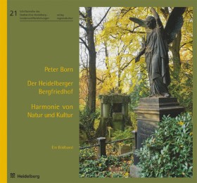 Der Heidelberger Bergfriedhof - Harmonie von Natur und Kultur