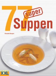 77 super Suppen