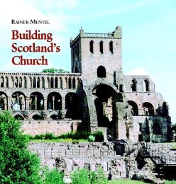 Building Scotland's Church