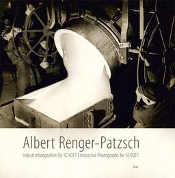 Albert Renger-Patzsch - Industriefotografien für SCHOTT - Cover