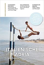 Familien-Reiseführer Italienische Adria - Cover