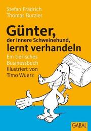 Günter, der innere Schweinehund, lernt verhandeln - Cover