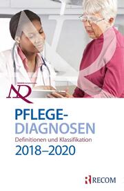 NANDA International - Pflegediagnosen 2018-2020: Definitionen und Klassifikation