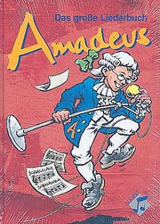 Amadeus, das große Liederbuch