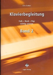 Klavierbegleitung 2 - Folk, Rock, Pop richtig spielen