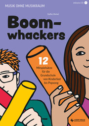 Boomwhackers - 12 Mitspielsätze und Songs für die Grundschule (von Kinderlied bis Popsong)