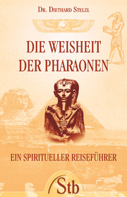 Die Weisheit der Pharaonen