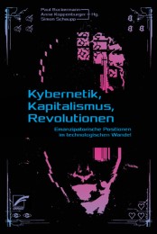 Kybernetik, Kapitalismus, Revolutionen - Cover