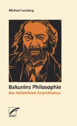 Bakunins Philosophie des kollektiven Anarchismus - Cover