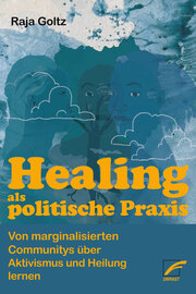 Healing als politische Praxis