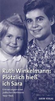 Ruth Winkelmann: Plötzlich hieß ich Sara