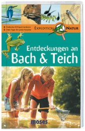 Entdeckungen an Bach & Teich