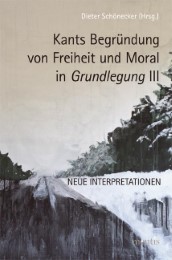 Schönecker, Kants Begründung von Freiheit