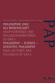 Philosophie und/als Wissenschaft/Philosophy, Science, Scientific Philosophy