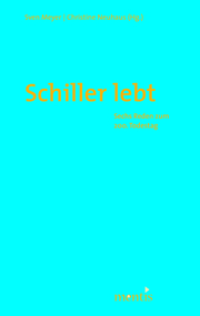 Schiller lebt