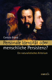 Personale Identität oder menschliche Persistenz?