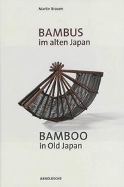 Bambus im alten Japan/Bamboo in old Japan