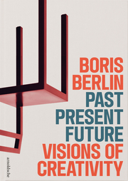 Past – Present – Future: Visions of Creativity