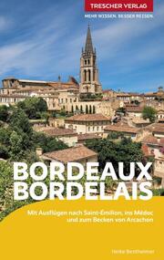 TRESCHER Reiseführer Bordeaux und das Bordelais