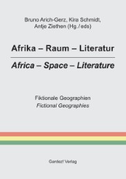Afrika - Raum - Literatur/Africa - Space - Literature