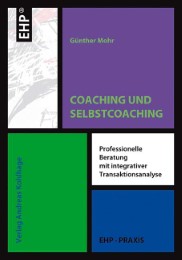 Coaching und Selbstcoaching mit Transaktionsanalyse