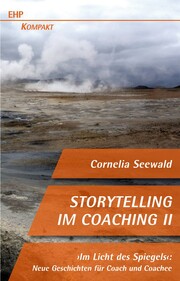 Storytelling im Coaching II
