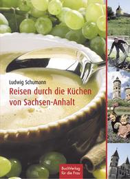 Reisen durch durch die Küchen von Sachsen-Anhalt