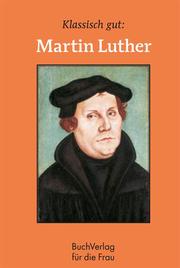 Klassisch gut: Martin Luther - Cover