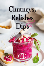 Chutneys, Relishes & Dips