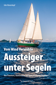 Vom Wind Verwehte: Aussteiger unter Segeln - Cover