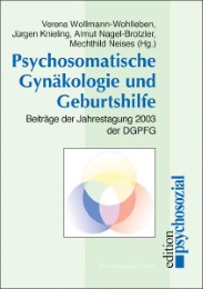 Psychosomatische Gynäkologie und Geburtshilfe