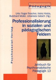 Professionalisierung in sozialen und pädagogischen Feldern