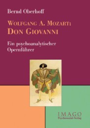 Wolfgang A. Mozart: Don Giovanni