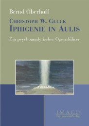 Christoph W. Gluck Iphigenie in Aulis