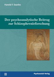 Der psychoanalytische Beitrag zur Schizophrenieforschung - Cover