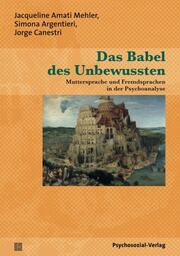 Das Babel des Unbewussten