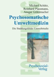 Psychosomatische Umweltmedizin