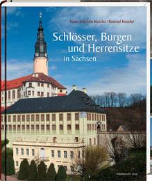 Schlösser, Burgen und Herrensitze in Sachsen/Castles and Manors in Saxony